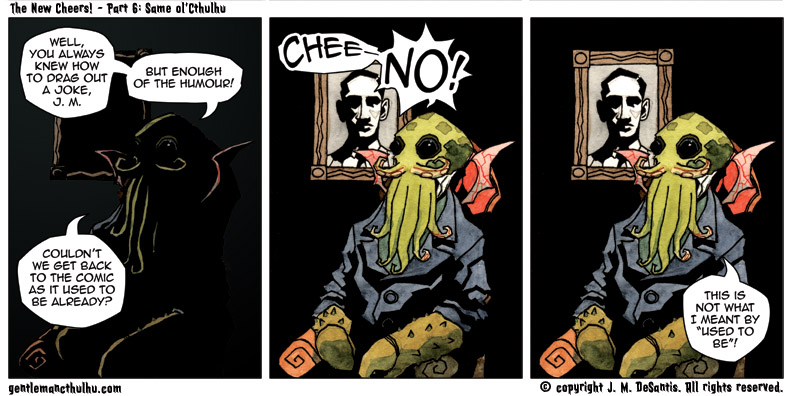 174: The New Cheers! – Part 6: Same ol’Cthulhu